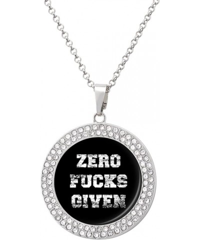 Zero Fucks Given Funny Necklace Alloy Diamond Circle Pendant Jewelry Gold Silver for Men Women silver-style $10.06 Necklaces