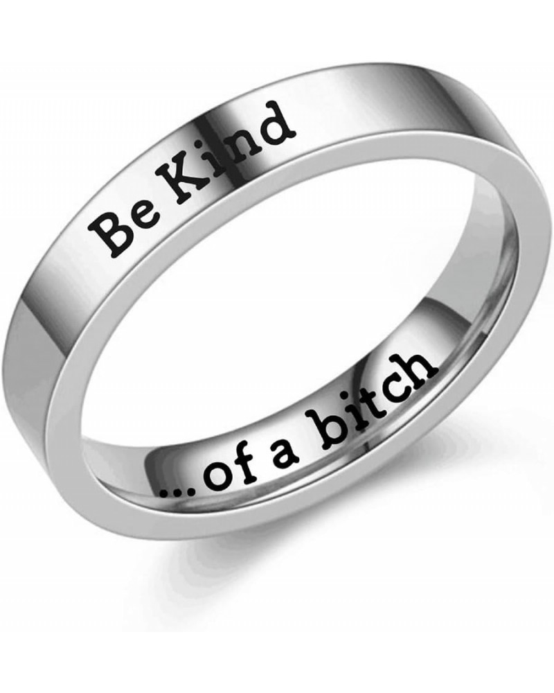 Be Kind Of A Bitch Ring for Women Engraved Ring Silver Statement Rings Stainless Steel Ring Personalized Jewelry Gift 7 $5.69...