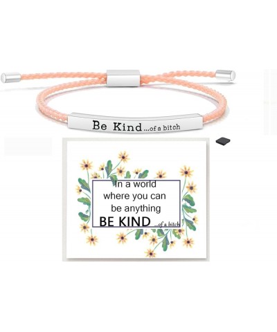 Be Kind of a Bitch Tube Bracelet, Adjustable Hand Braided Wrap Stainless Steel Inspirational Gifts Jewelry Be Silver+Pink $13...